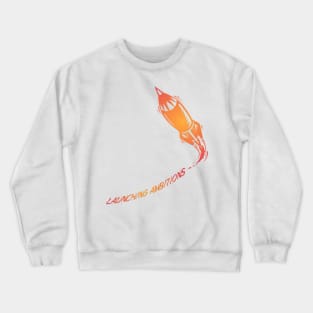 Soaring Dreams - Launching Ambitions Rocket Crewneck Sweatshirt